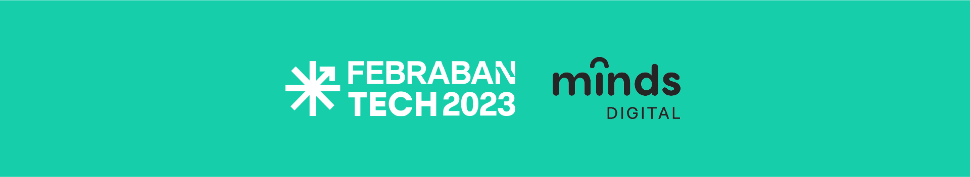 Febraban Tech 2023: Minds Digital no maior evento de tecnologia financeira